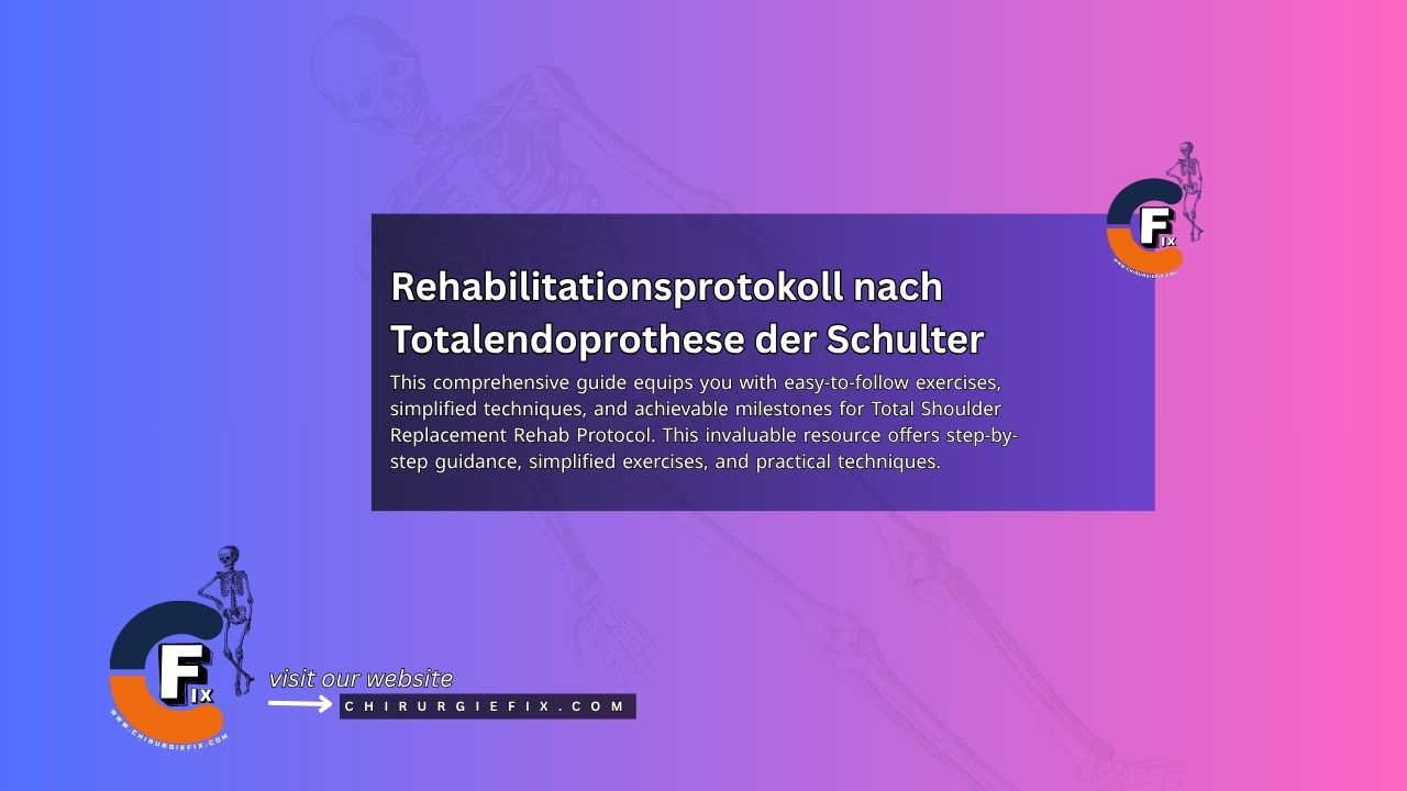 Total Shoulder Replacement Rehab Protocol